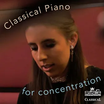 Classical Piano for Concentration by Caterina Barontini