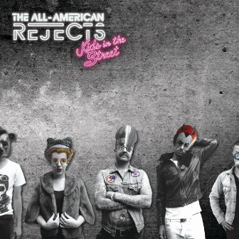 Kids In The Street (Deluxe Version) by The All-American Rejects