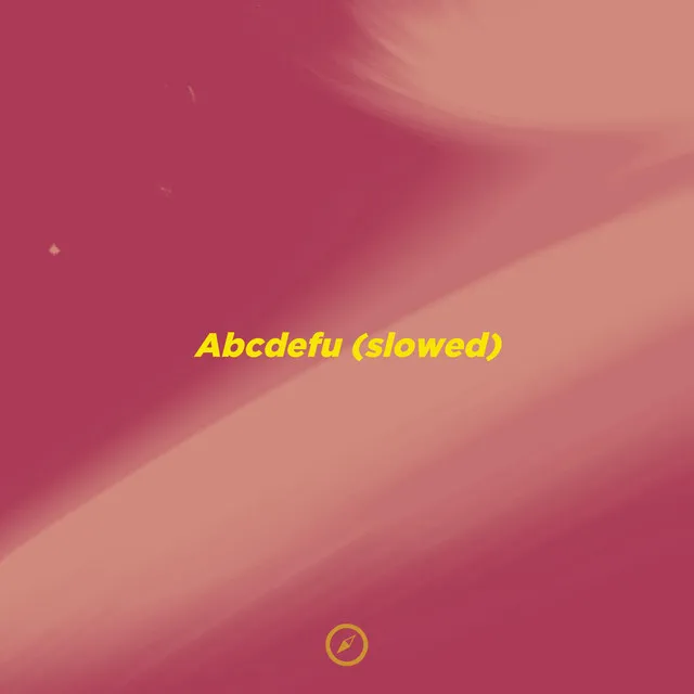 Abcdefu - Slowed