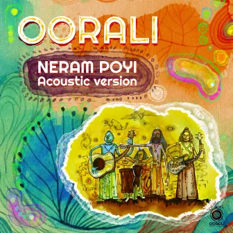 Neram Poyi (Acoustic Version) by Oorali