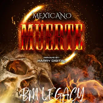 Muerte by Mexicano