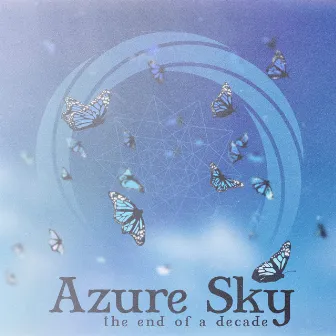 The End of a Decade by Azure Sky