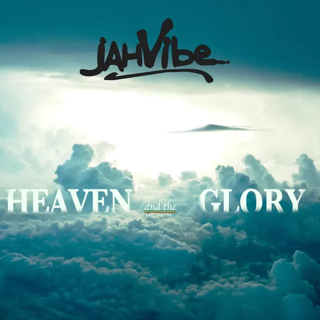 Heaven And The Glory