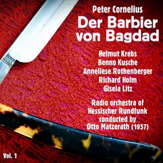 Peter Cornelius: Der Barbier von Bagdad (1957), Volume 1 by Otto Matzerath