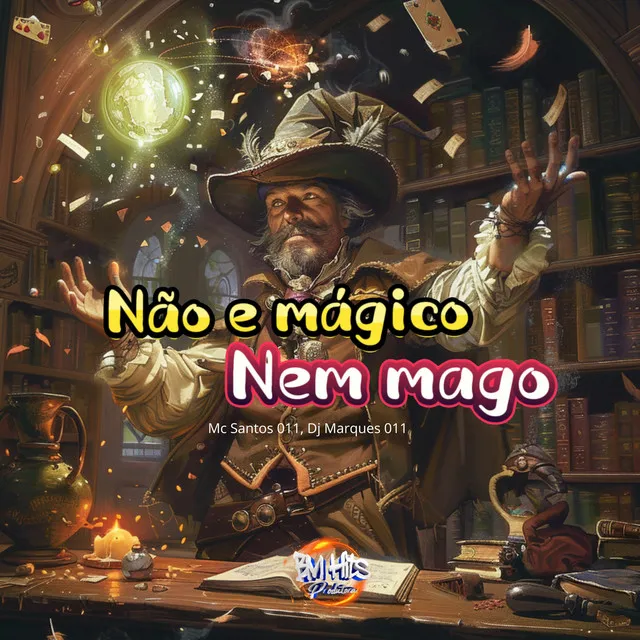 Não é mágico, Nem Mago