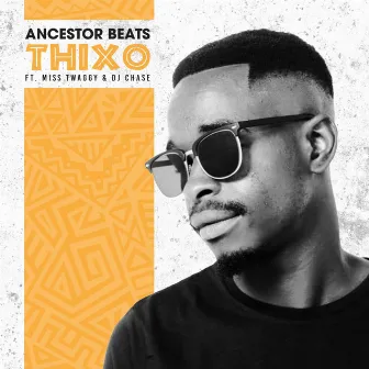 Thixo by Ancestor Beats