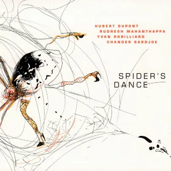 Spider's dance by Hubert Dupont