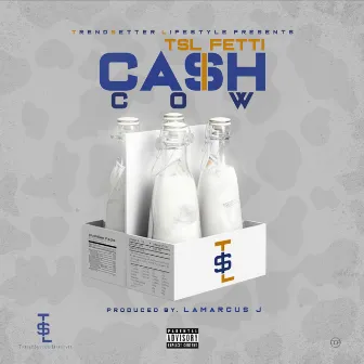 Cash Cow by TSL Fetti