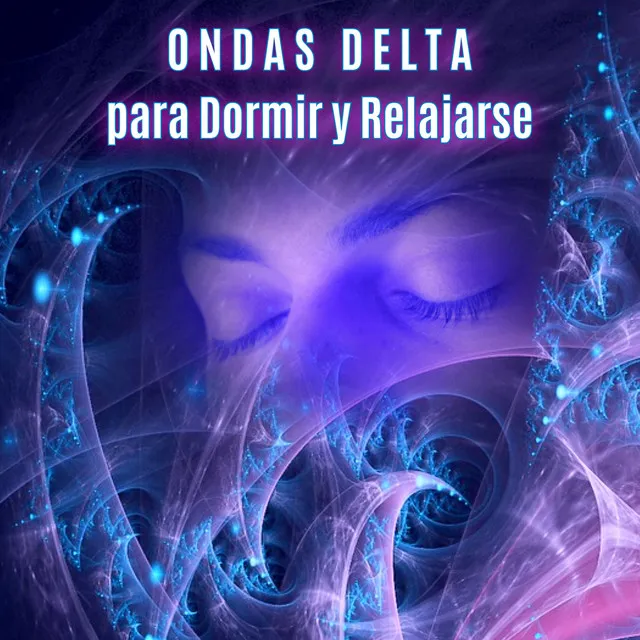 Ondas Delta para Dormir y Relajarse