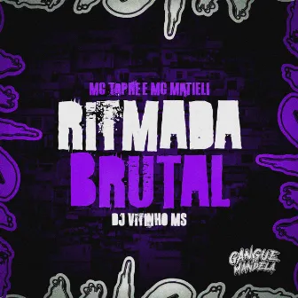 Ritmada Brutal by Mc Matieli