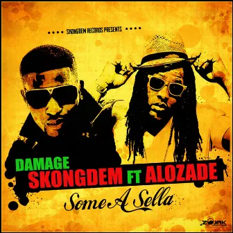 Some a Sella (feat. Alozade) - Single by Damage SkongDem