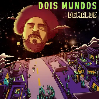 Dois Mundos by Demalok