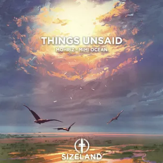 Things Unsaid by MohRiz