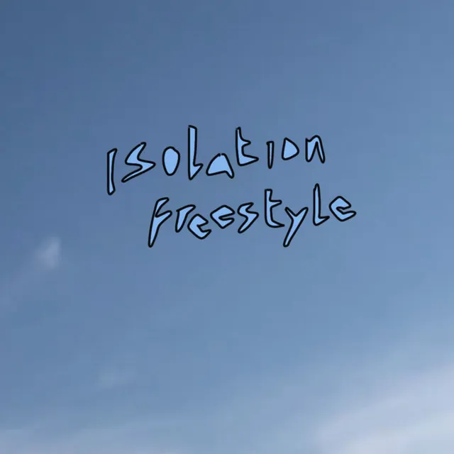 Isolation Freestyle