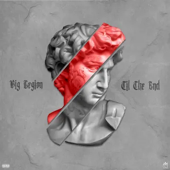 Til the End by Big Legion