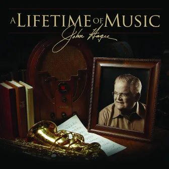 A Lifetime of Music by John Hagee