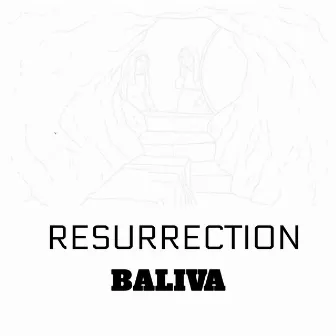 Resurrection by Baliva