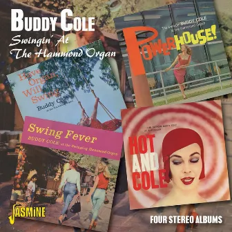 Swingin' At The Hammond Organ - Four Stereo Albums by Buddy Cole