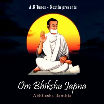 Om Bhikshu Japna by Abhilasha Banthia