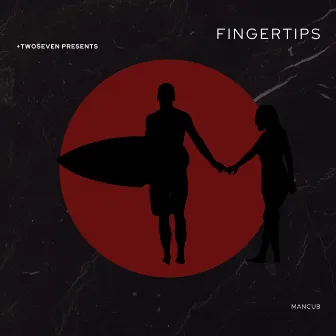 Fingertips by ManCub