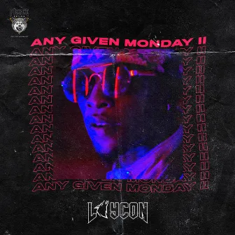 Any Given Monday II by LAYCON