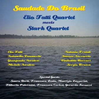 SAUDADE DO BRASIL by Elio Tatti Quartet