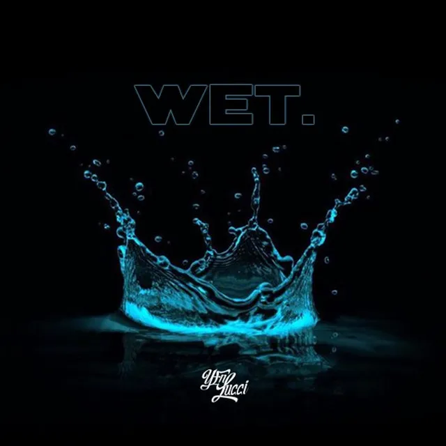 Wet