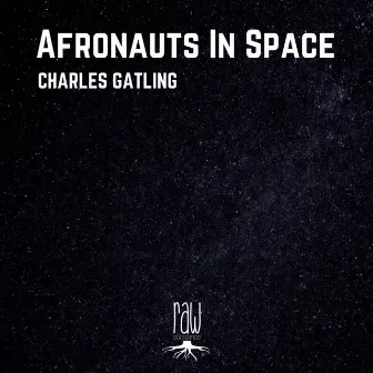 Afronauts In Space by Charles Gatling