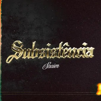 Subsistência (Remastered 2024) by Saaier