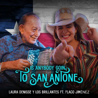 Is Anybody Goin to San Antone by Laura Denisse y Los Brillantes