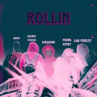 Rollin by KingKidd