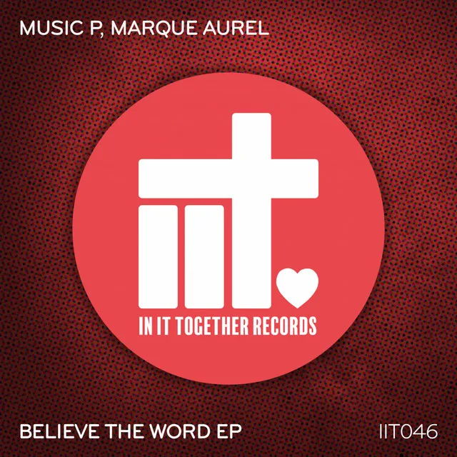 I Believe The Word - Extended Mix