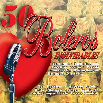 50 Boleros Inolvidables by Julio Gutierrez