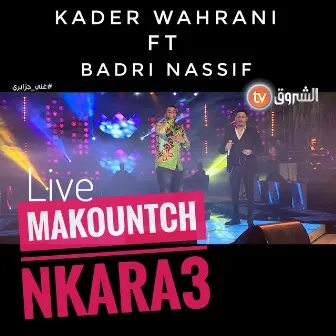 Makountch Nkara3 Dak Lekhbar by Kader Wahrani