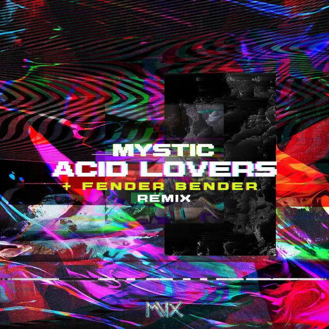 Acid Lovers - Fender Bender Remix