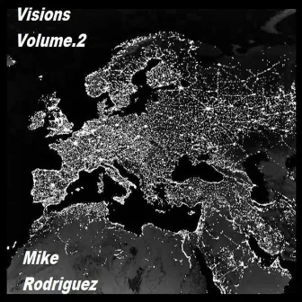 Visions, Vol. 2 by Mike Rodriguez