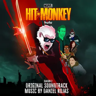 Hit-Monkey (Season 2) [Original Soundtrack] by Daniel Rojas