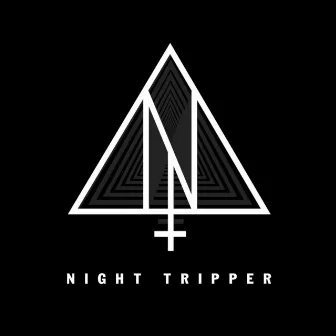 Night Tripper by The Night Tripper