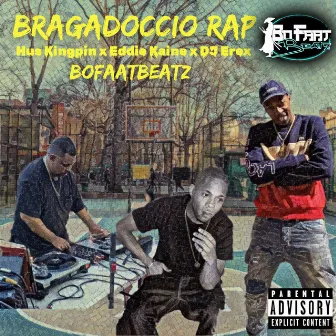 Bragadoccio Rap by Eddie Kane