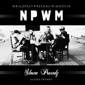 Slowa Prawdy by Najlepszy Przekaz W Miescie