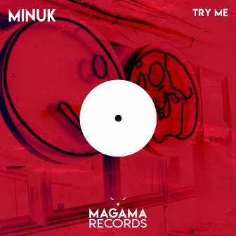 Try Me by Minuk