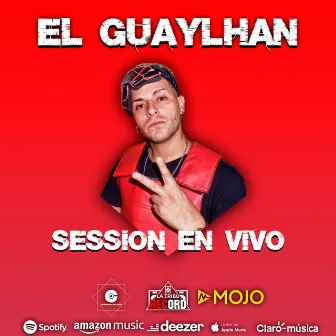 Session En Vivo by El Guaylhan