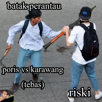 poris vs karawang (tebas) by Riski Inrahim