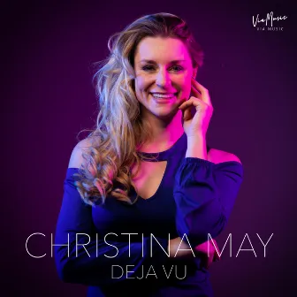 Deja Vu by Christina May