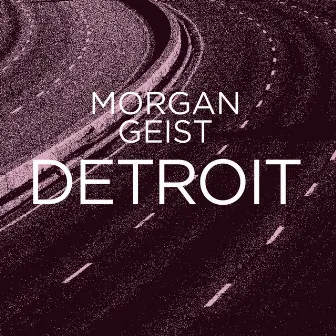 Detroit EP (with Carl Craig Remixes) by Morgan Geist