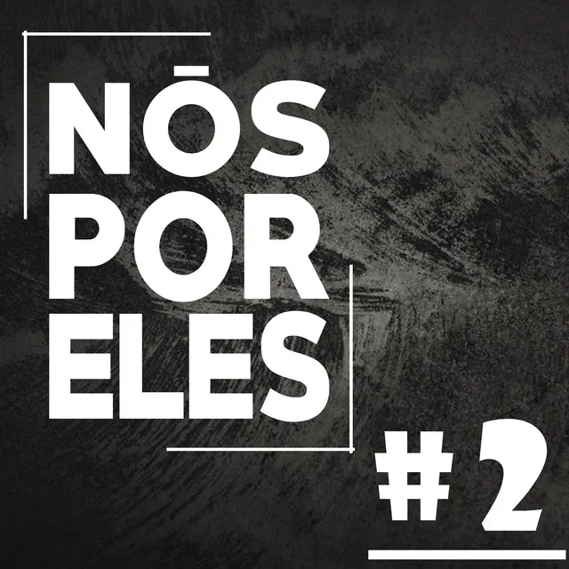 Nós por Eles #02