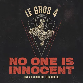 Le Gros 4 (Live au Zénith de Strasbourg) by No One Is Innocent