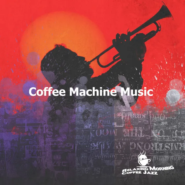 Coffee Machine Music