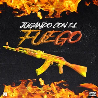 Jugando Con el Fuego by Kidd Chine