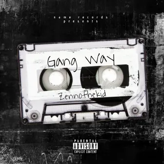 Gang Way by Zenno